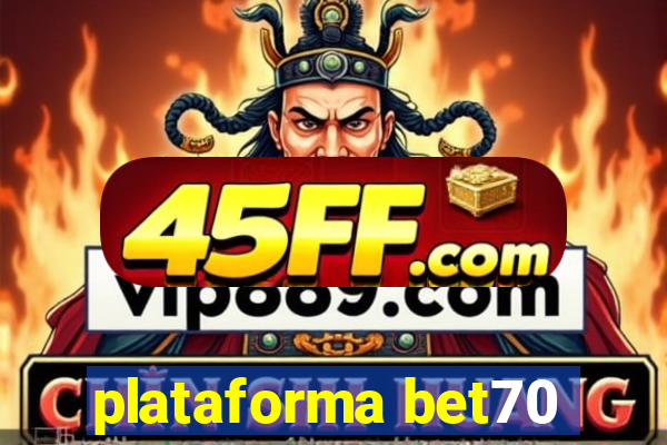 plataforma bet70